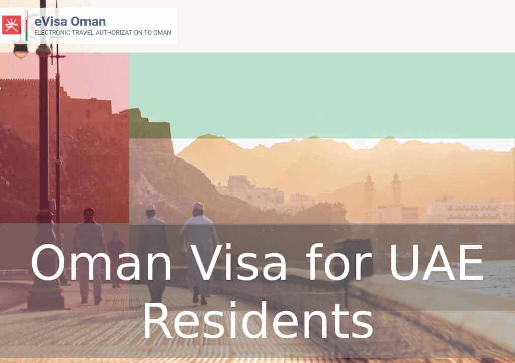 Oman Visa for UAE Residents