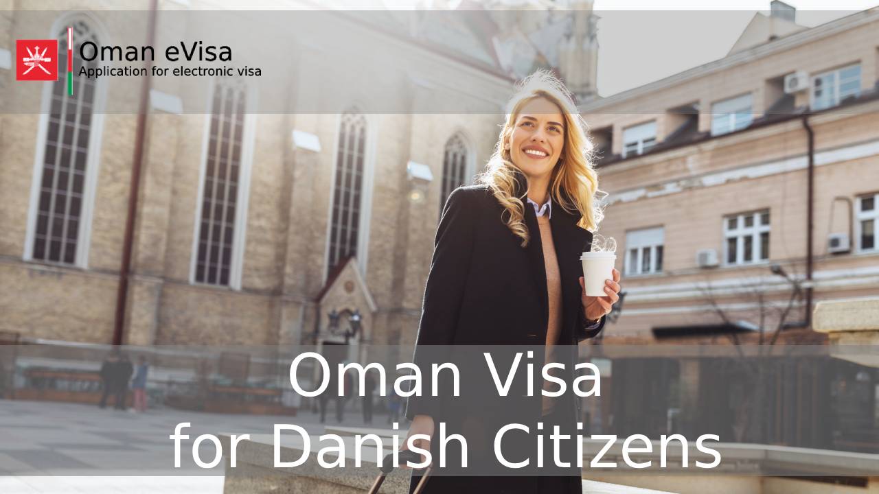 Oman Visa for Danish Citizens