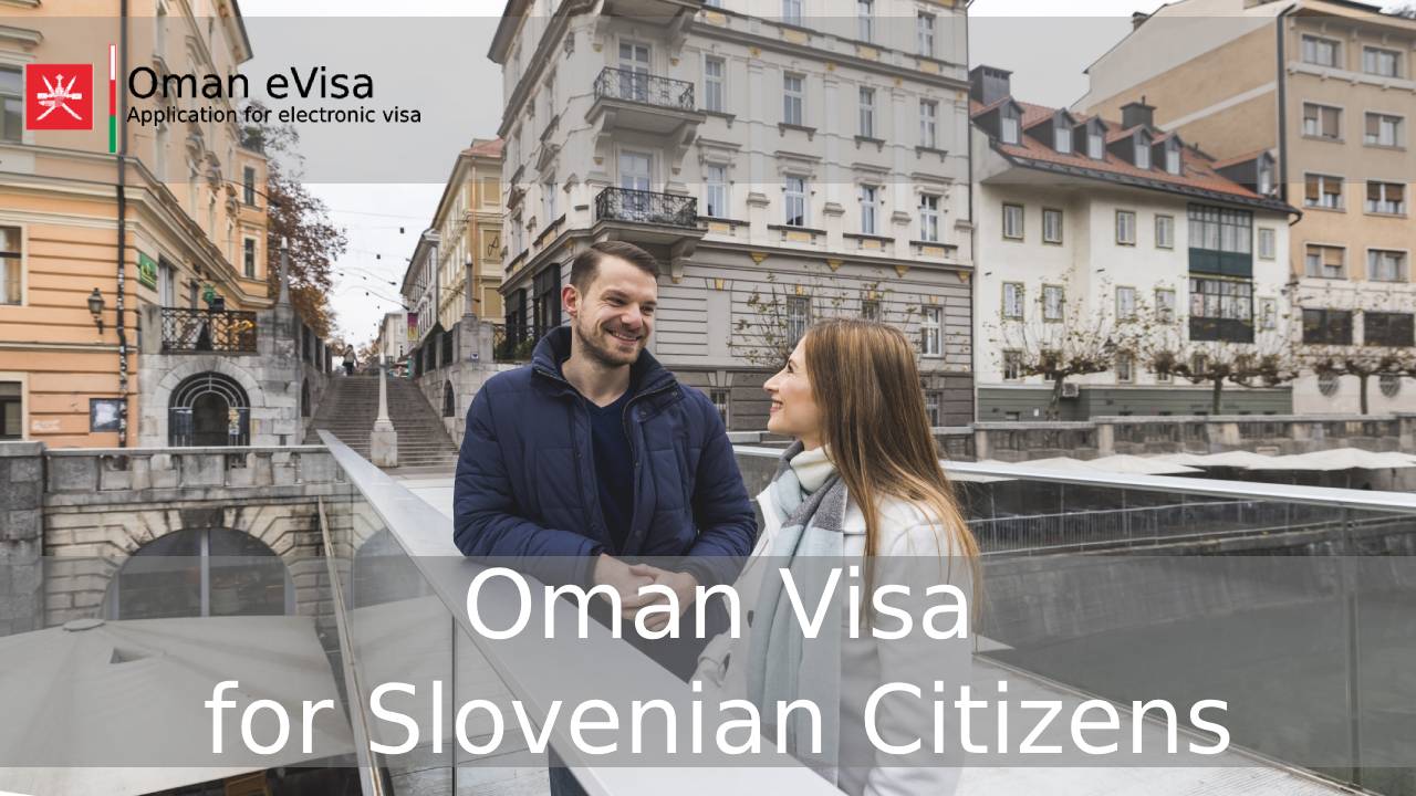 Oman Visa for Slovenian Citizens