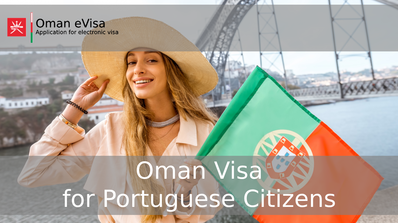 Oman Visa for Portuguese Citizens