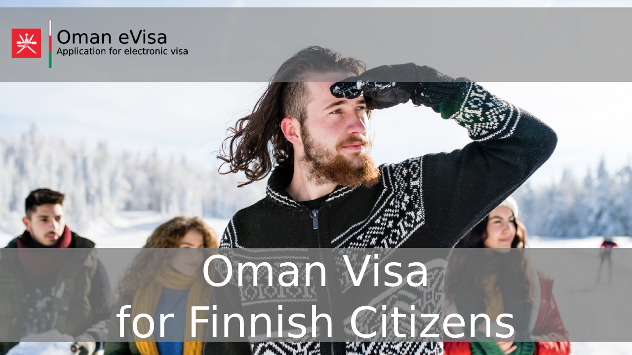 Oman Visa for Finnish Citizens