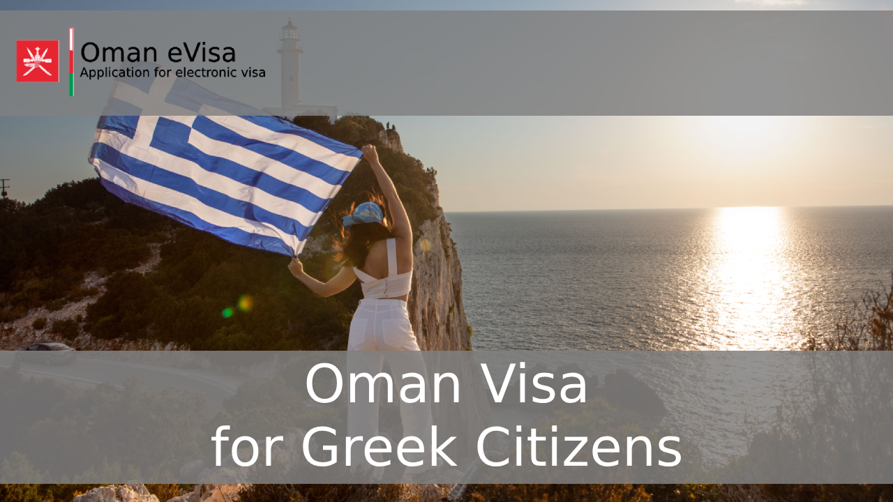 Oman Visa for Greek Citizens