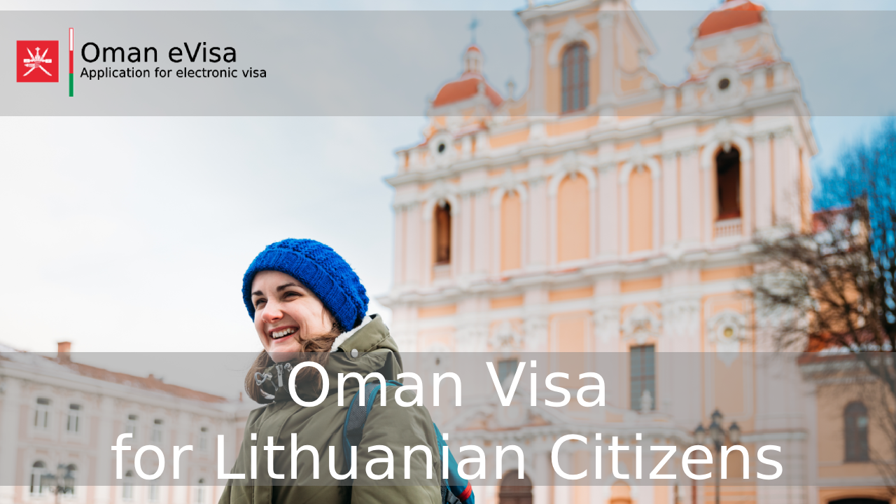 Oman Visa for Lithuanian Citizens