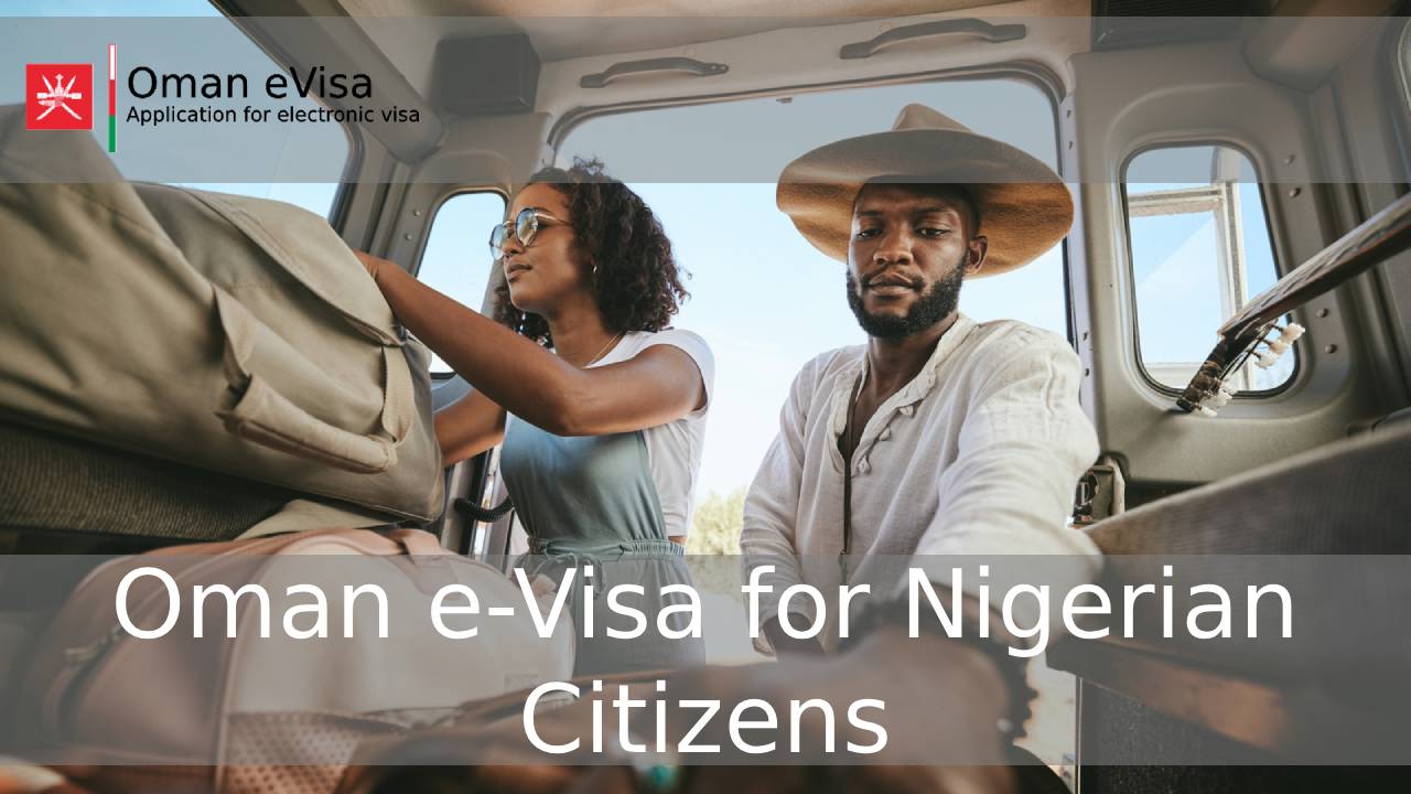 Oman Visa for Nigerian Citizens