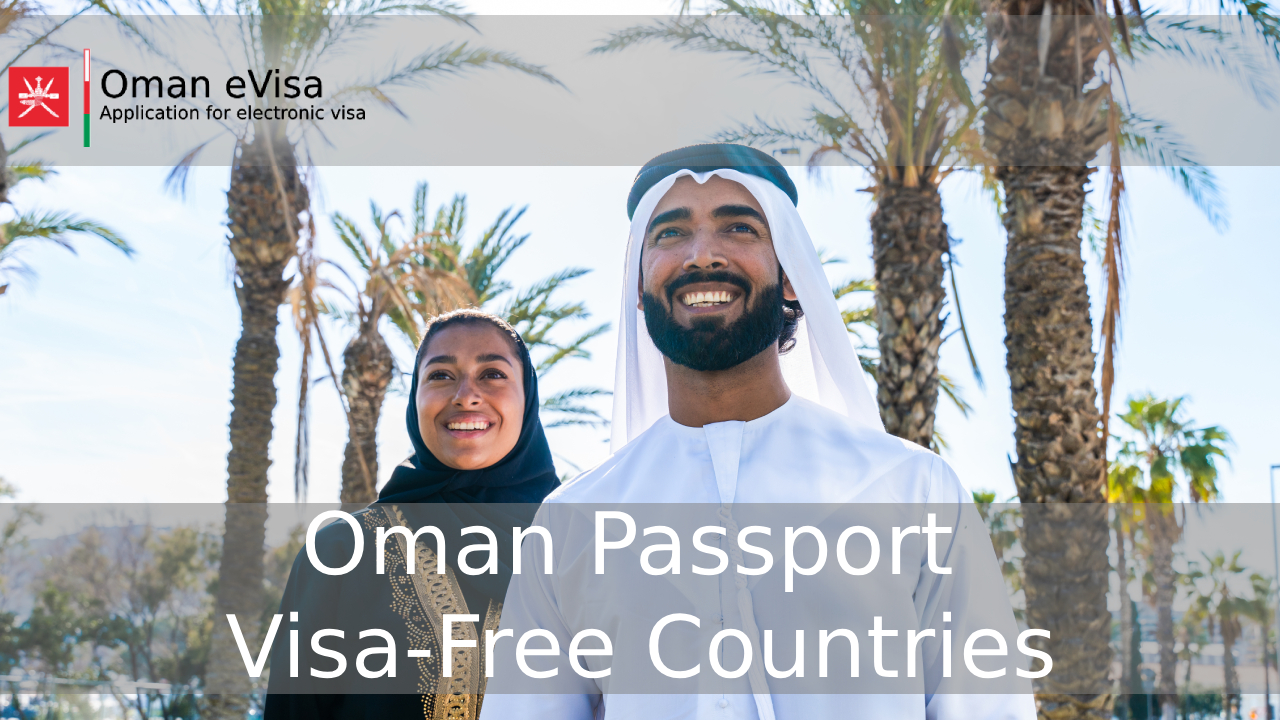 Oman Passport Visa-Free Countries