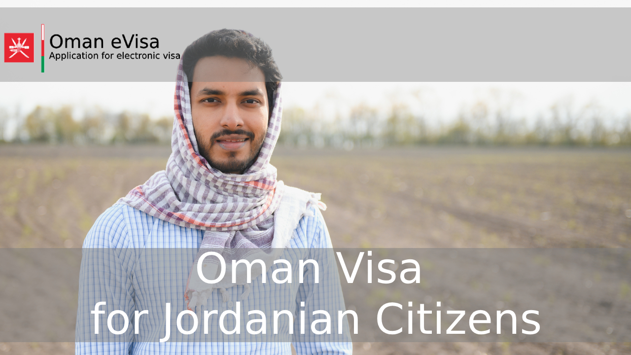 Oman Visa for Jordanian Citizens