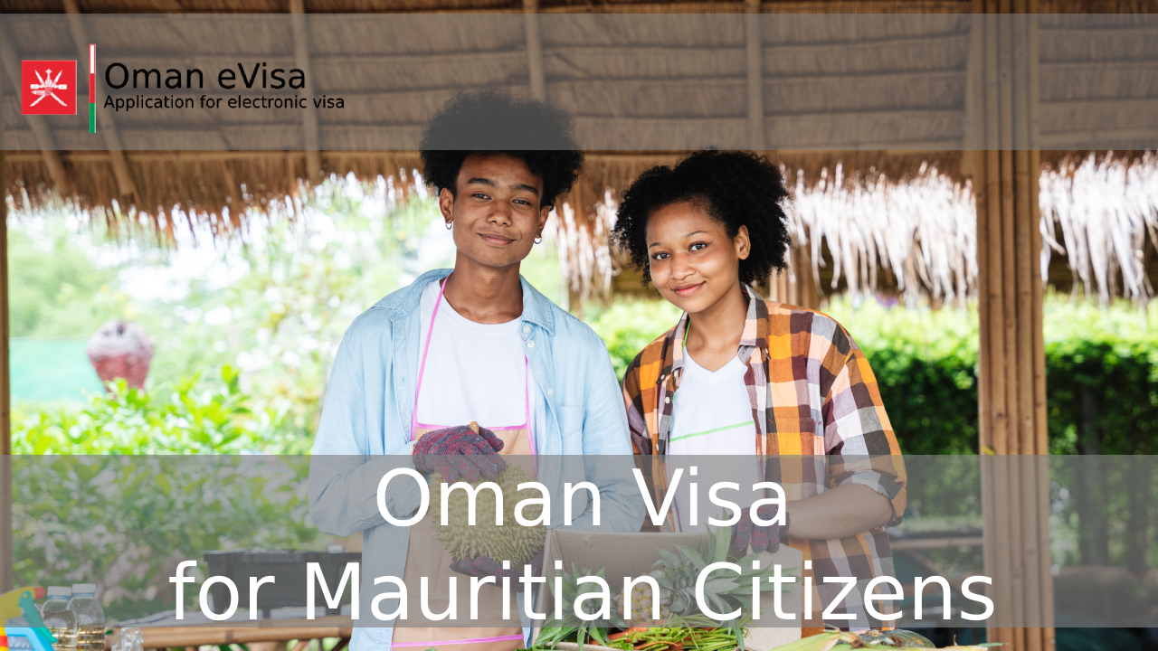 Oman Visa for Mauritian Citizens
