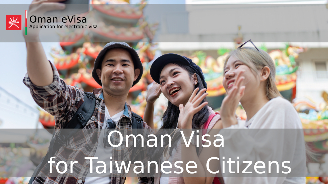 Oman Visa for Taiwanese Citizens