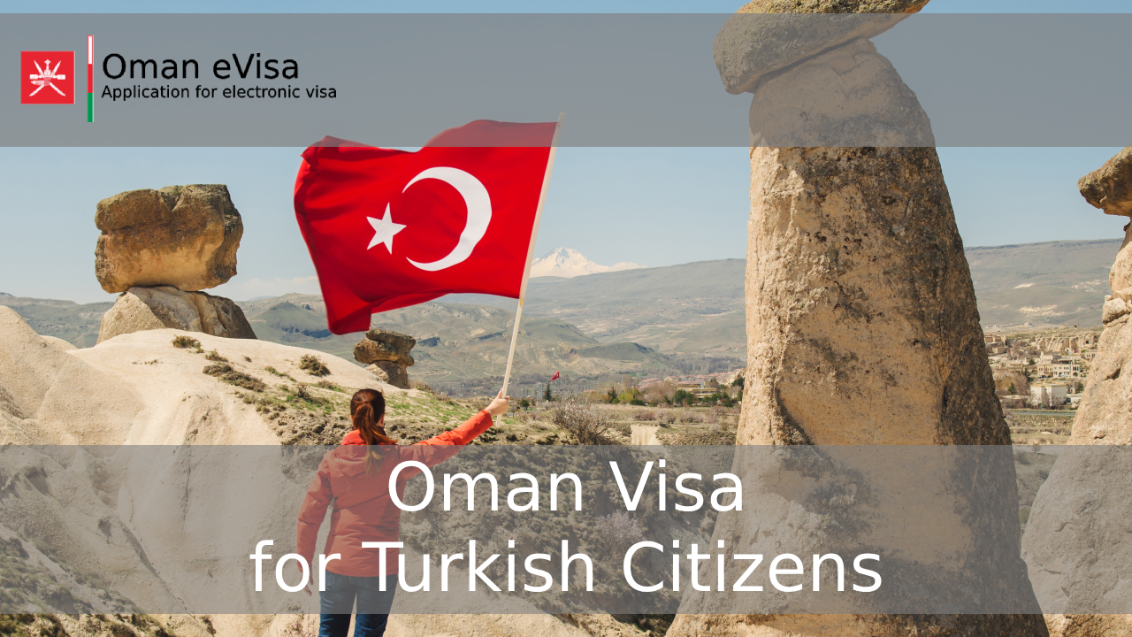 Oman Visa for Turkish Citizens