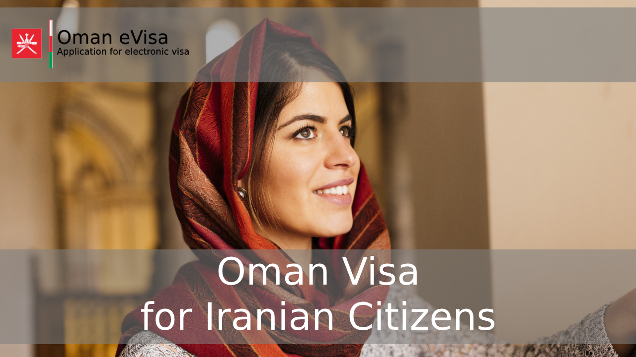 Oman Visa for Iranian Citizens