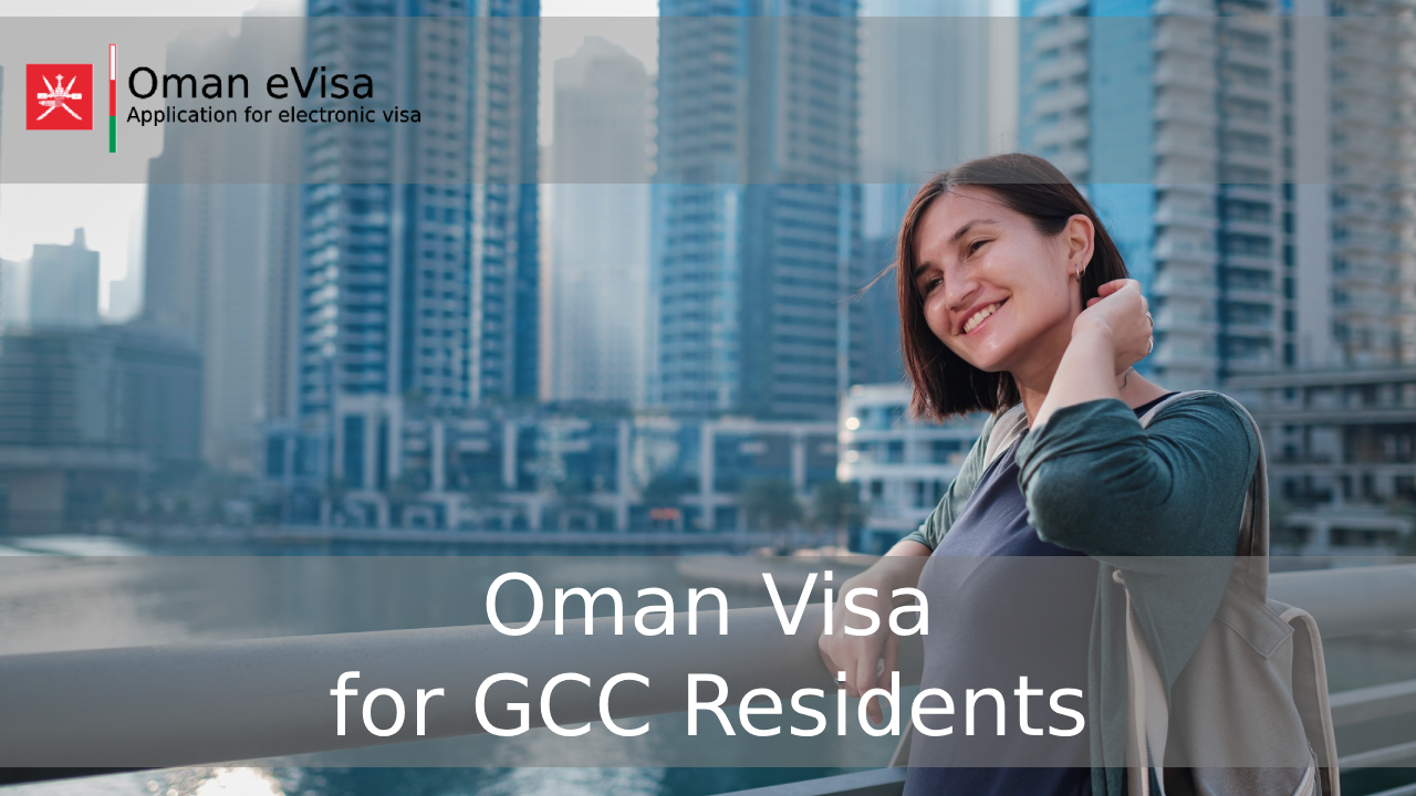 Oman Visa for GCC Residents