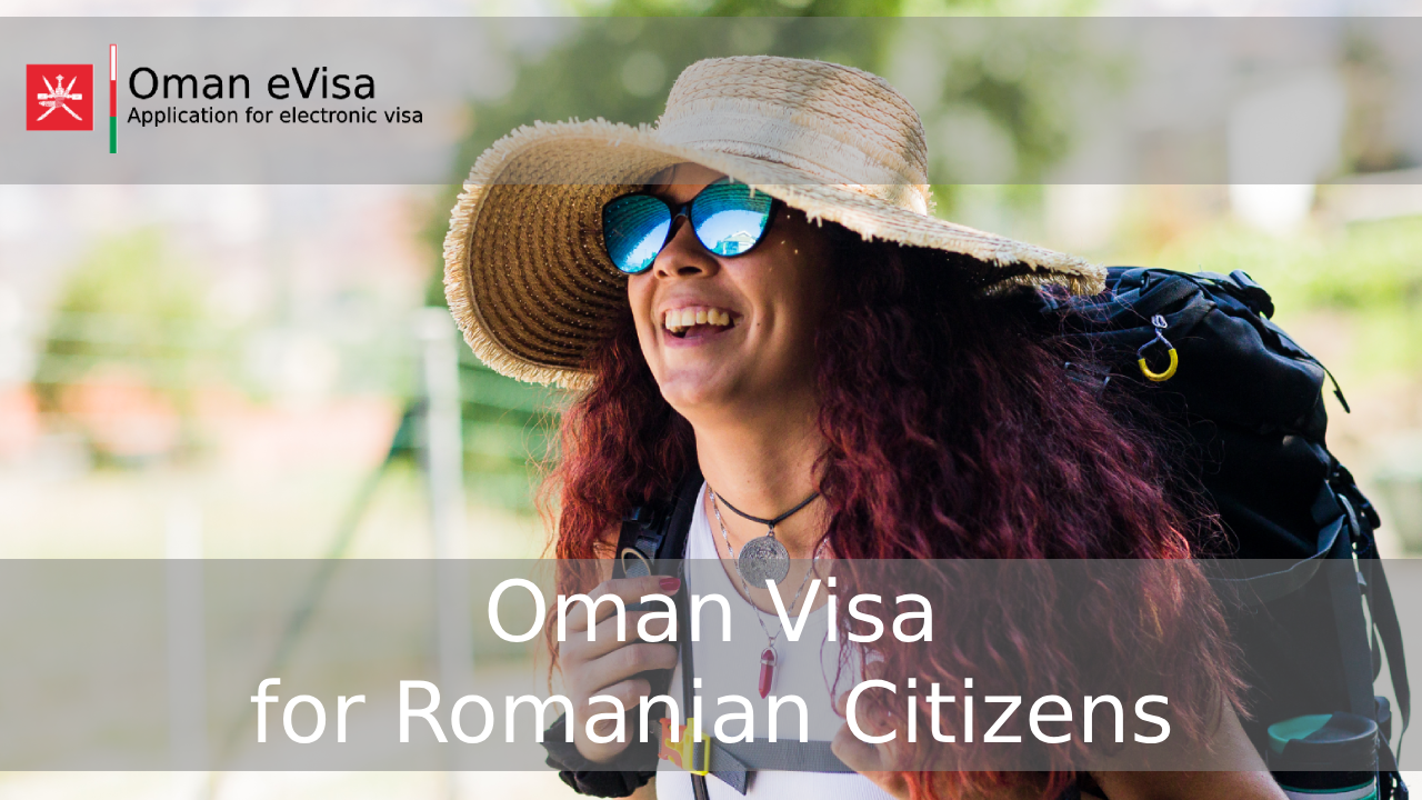 Oman Visa for Romanian Citizens