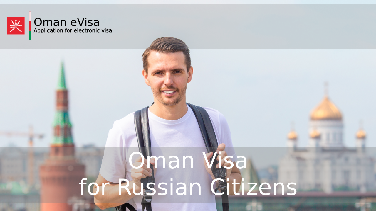 Oman Visa for Russian Citizens