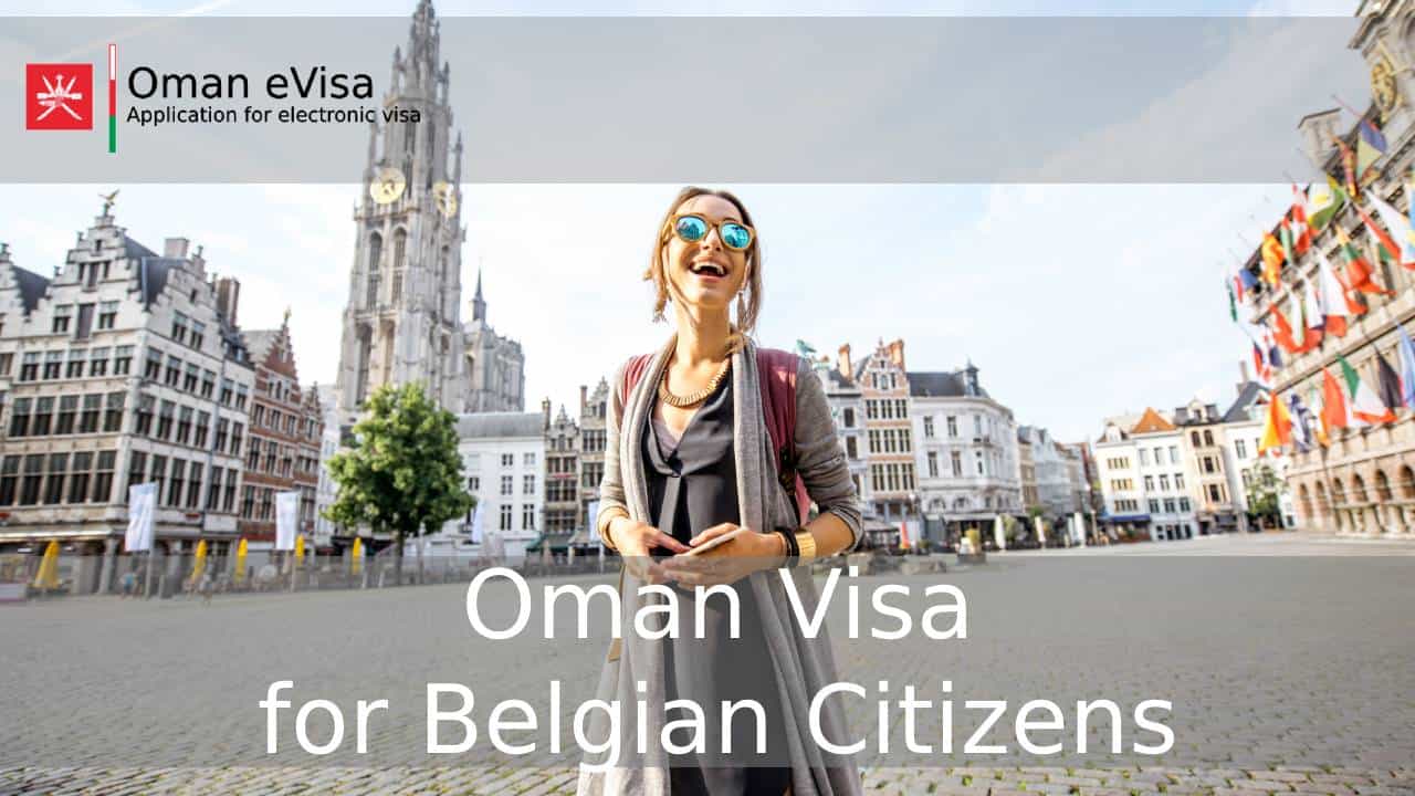 Oman Visa for Belgian Citizens