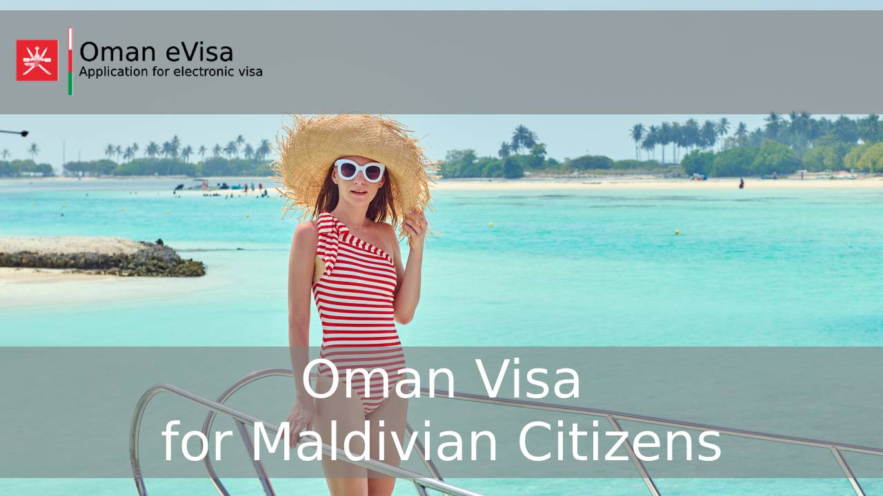 Oman Visa for Maldivian Citizens