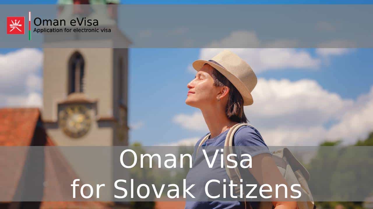 Oman Visa for Slovak Citizens