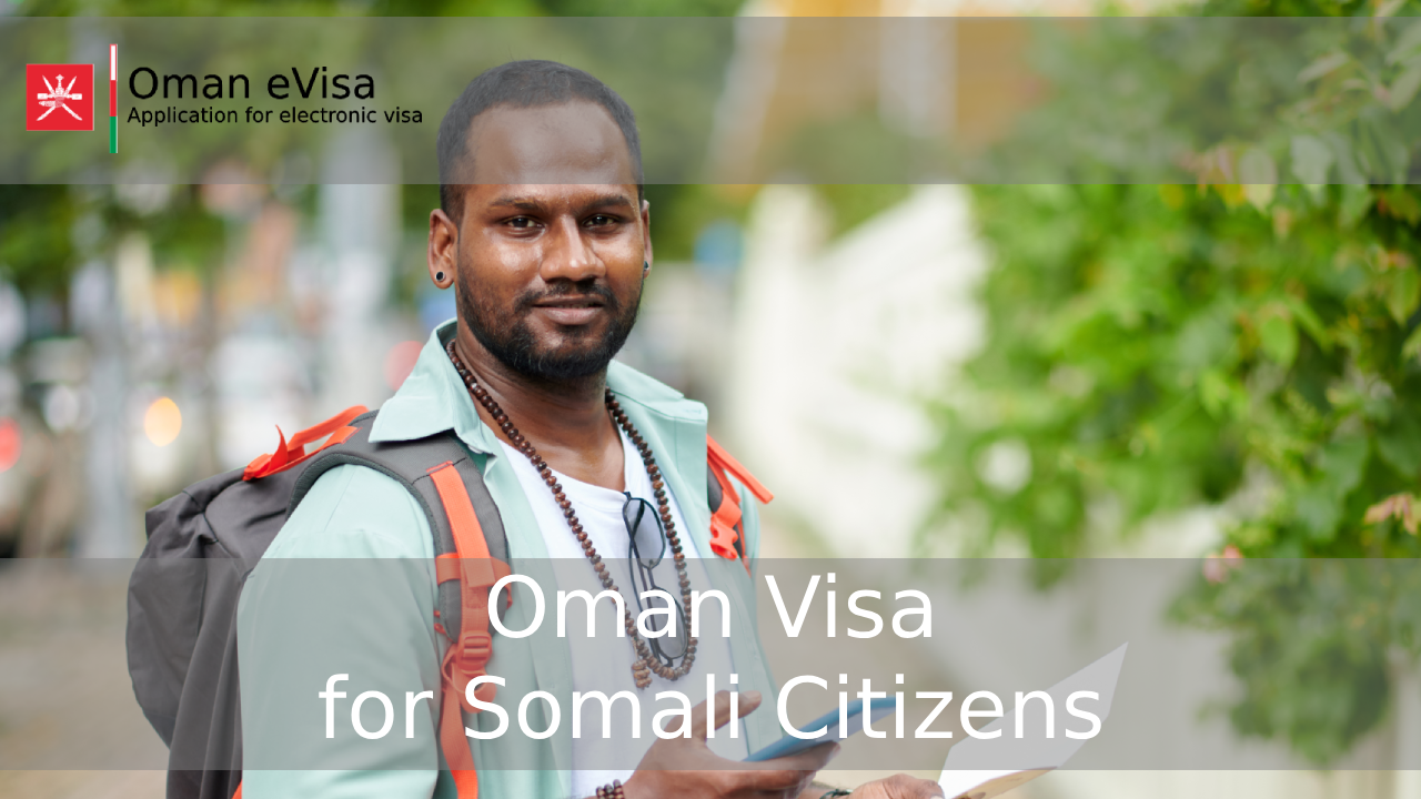 Oman Visa for Somali Citizens