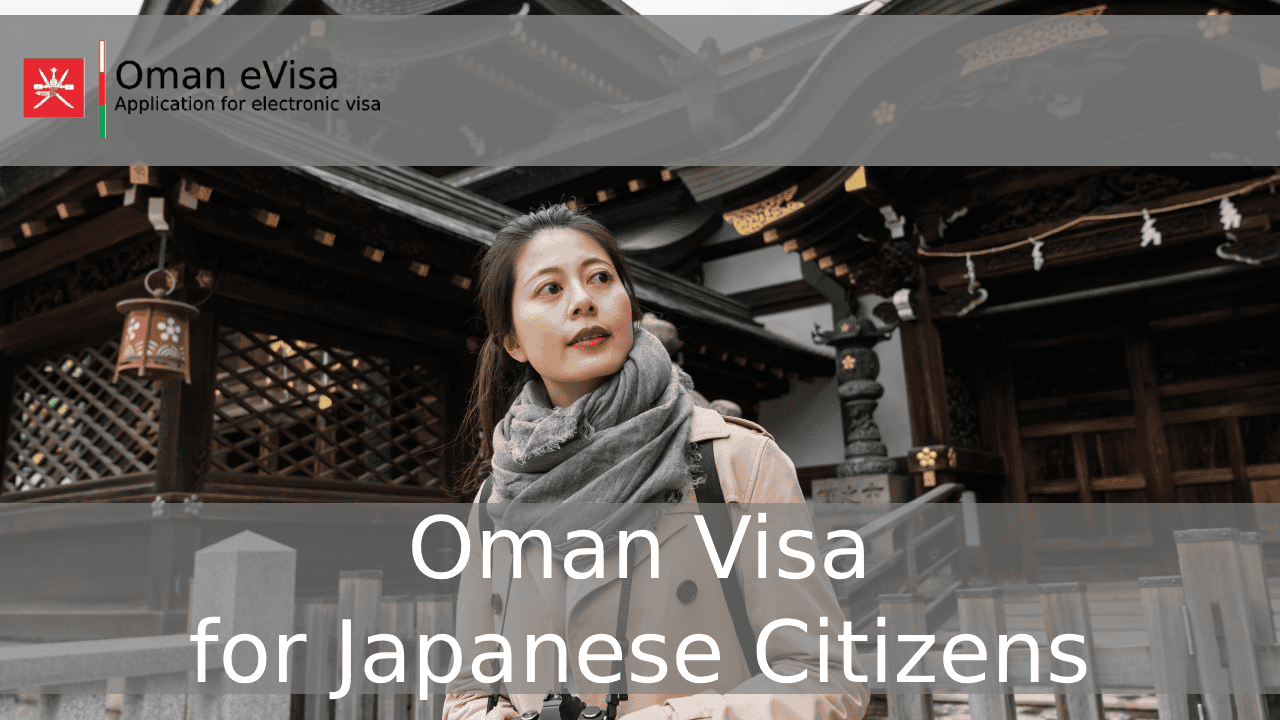 Oman Visa for Japanese Citizens